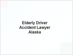 Elderly Driver Accident Legal Help Alaska